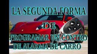 la segunda forma de programar un control de alarma de carro