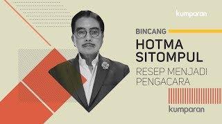 Hotma Sitompul - Resep Menjadi Pengacara | Bincang Kumparan