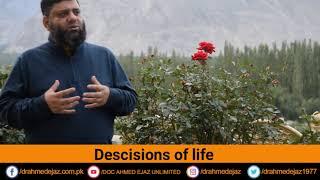 Decisions of Life | Doc Ahmed Ejaz | Similia Homoeo Clinix