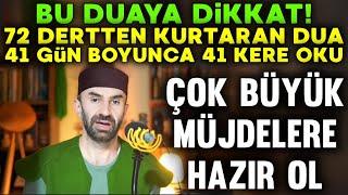 72 Dert ve Musibeti Ortadan Kaldıran İnanılmaz Dua.! Çok Büyük Müjdelere Hazır Olun.! Sübhanallah