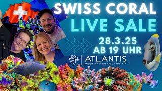  Swiss Coral Live Sale  Live von ATLANTIS Meerwasseraquaristik am 28.3.25 ab 19 Uhr