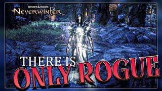 Only Rogue Exists - Neverwinter !