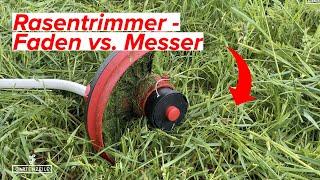 Rasentrimmer Faden vs. Messer - Der große Vergleich! Was ist besser?