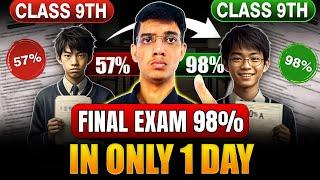 CLASS 9 FINAL EXAM SCORE 98% IN ONLY 1 DAY  | 100% WORKING PLAN 