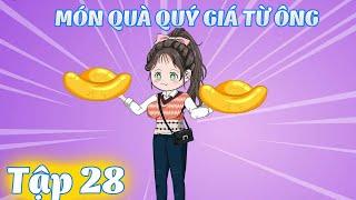 FULL (TẬP 28) │MÓN QUÀ QUÝ GIÁ TỪ ÔNG   │ Tôm Review