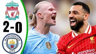 Liverpool vs Manchester City 2-0 - All Goals & Highlights - 2024