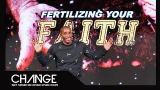 Fertilizing Your Faith | Faith University Part. 5 | Dr. Dharius Daniels