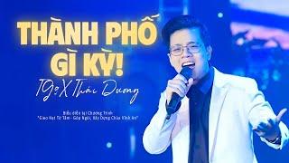 TG9X Thái Dương - Thành phố gì kỳ! LIVE