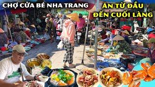 Đến chợ Cửa Bé ăn từ đầu đến cuối làng Cửa Bé Nha Trang với cái bụng không đáy