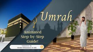 How to Perform Umrah: Animated Step by Step Guide