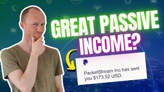 PacketStream Review – Great Passive Income? ($178 Payment Proof)