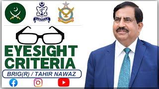 EYESIGHT CRITERIA FOR PAK FORCES l Guidelines by Brigadier Dr Muhammad Tahir Nawaz