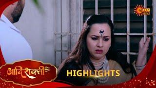 Aadishakti - Highlights  | 24 Dec 2024 | Full Ep FREE on SUN NXT | Sun Marathi