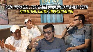 REZA INDRAGIRI : TERPIDANA DIHUKUM TANPA ALAT BUKTI SCIENTIFIC CRIME INVESTIGATION