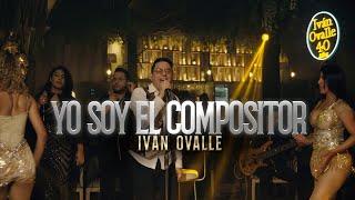 Yo Soy El Compositor - Iván Ovalle x #40Años