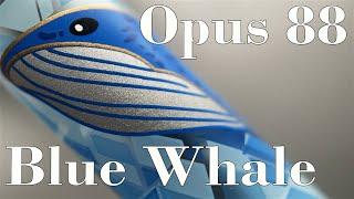 Opus 88 Blue Whale