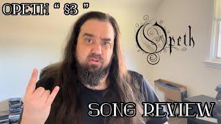 Opeth “§3” Song Review #opeth #progressivemetal  #songreview