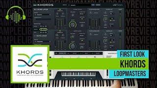 First Look: KHORDS by Loopmasters