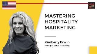 Unveiling the Secrets to Successful Hotel Marketing Strategies | Kimberly Erwin