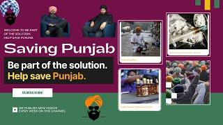 Saving Punjab Gurpreet Singh And Manmohan Singh Samra