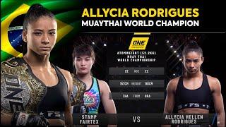 Allycia Rodrigues VS Stamp Fairtex - MUAYTHAI WORLD CHAMPION - ONE Championship