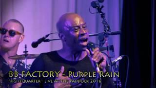 BB Factory LIVE: Purple Rain (Prince Tribute)