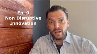 Workforce Wonder - 009 - Non Disruptive Innovation