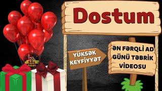 Yeni ad günü təbriki: Dost | Ad günün mübarək Dostum