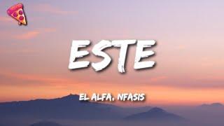 El Alfa, Nfasis - ESTE (Letra)