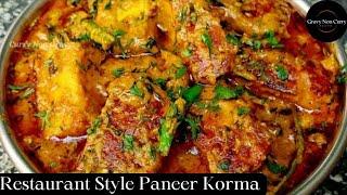 Restaurant Style Paneer Korma Recipe | Paneer Korma Recipe Restaurant Style |  Paneer Korma Recipe