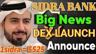 Boom SidraBank Big News l SidraBank Dex Launch Announce 1sidra = $525 #sidrabank #cryptocurrency