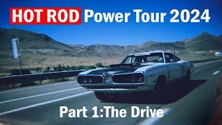 HOT ROD Power Tour 2024 Part 1:The Drive