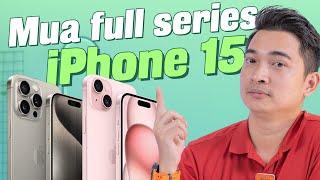 Reviewer chê iPhone nhiều nhất NHƯNG vẫn mua full iPhone 15 Series !!!