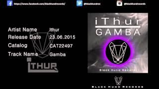 Ithur - Gamba (Original Mix)