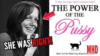 I’ve Read The Power of the P•ssy 100% Confirmation Esther Vilar Was Right | Part 1