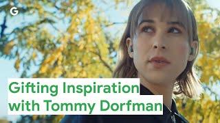 Gifting Inspiration on Google Store with Tommy Dorfman