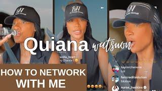 QUIANA WATSON - HOW TO NETWORK