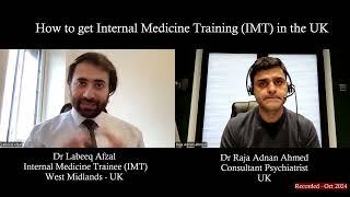 How to get the Internal Medicine Training (IMT) in the UK