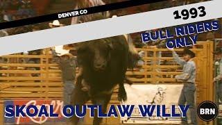 1993 BRO DENVER CO BULL RIDERS ONLY