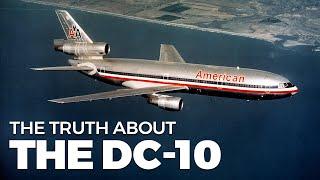 The Truth About The McDonnell Douglas DC-10: Aviation Icon or Controversial Legacy?