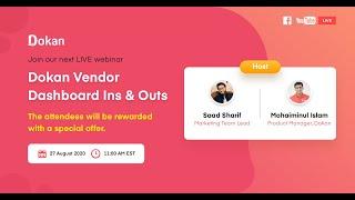 Dokan Webinar - Dokan Vendor Dashboard Ins & Outs