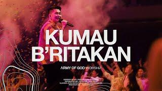 Kumau B'ritakan - Army of God Worship (Official Music Video)