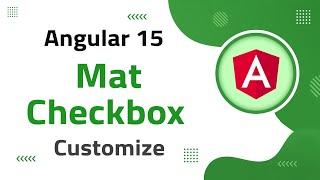 6) Mat Checkbox Customization Magic in Angular 15 | angular material | angular 15 tutorial