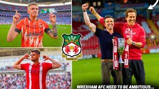 5 PLAYERS WREXHAM AFC NEED TO SIGN FOR THE CHAMPIONSHIP