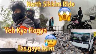 Socha Nahi Tha Aise Fas Jayenge || North Sikkim Ride || landslide 