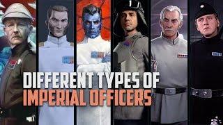 The Six Different Types of Imperial Officers