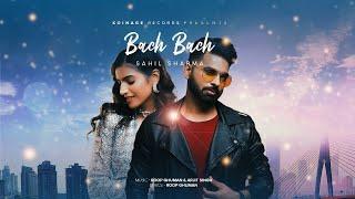 Dsance Punjabi Songs | "Bach Bach" - Sahil Sharma | Roop Ghuman | Arjit Singh (Official Video)