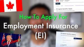 Apply for Employment Insurance (EI) 2021 - Regular/Sickness Benefits! | SIMPLE TUTORIAL 