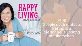 Google doch einfach: Warum wir die schnelle Lösung oft übersehen. - Podcast #198