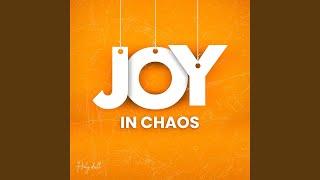 Joy in Chaos